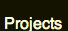 projects