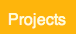 projects