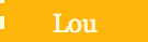 lou
