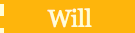 will